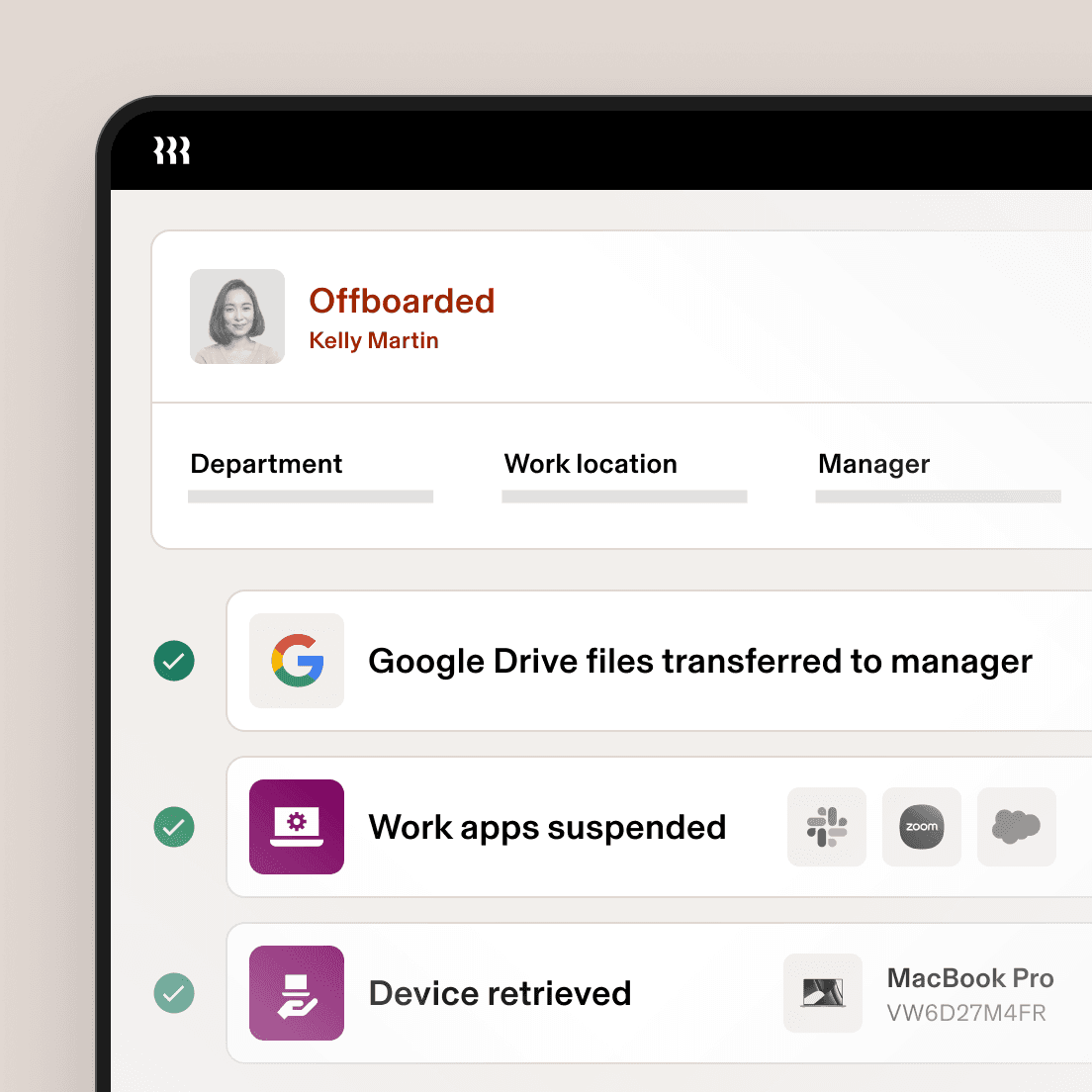 Employee offboarding screen showing completed tasks: Google Drive files transferred, work apps suspended and MacBook Pro retrieved.
