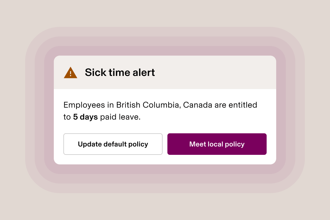 Sick time alert notification showing that British Columbia employees are entitled to 5 days paid leave, with policy options below.