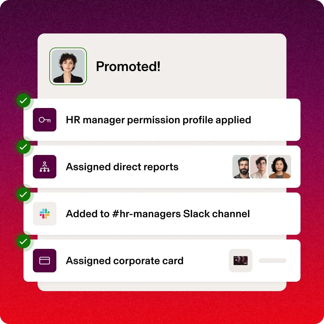 Screen in Rippling titled "Promoted!" with a checklist with steps including, "HR manager permission profile applied," "Assigned direct reports," "Added to #hr-managers Slack channel," "Assigned corporate card"